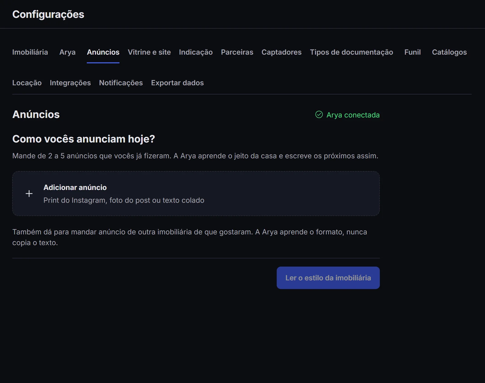 Configurações, Anúncios: como vocês anunciam hoje? Mande de 2 a 5 anúncios que vocês já fizeram. A Arya aprende o jeito da casa e escreve os próximos assim.